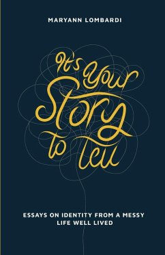 It's Your Story to Tell - Lombardi, Maryann