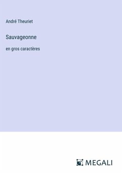 Sauvageonne - Theuriet, André