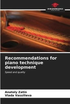 Recommendations for piano technique development - Zatin, Anatoly;Vassilieva, Vlada