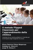 Il metodo Flipped Classroom per l'apprendimento della chimica