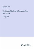 The Kings of the East; A Romance of the Near Future