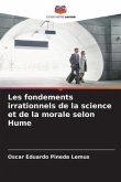 Les fondements irrationnels de la science et de la morale selon Hume