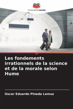 Les fondements irrationnels de la science et de la morale selon Hume - Pineda Lemus, Oscar Eduardo
