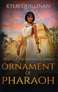 Ornament of Pharaoh (Hardback Version) - Quillinan, Kylie