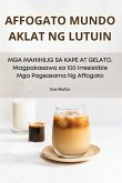 Affogato Mundo Aklat Ng Lutuin