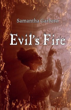 Evil's Fire - Garbero, Samantha