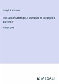 The Sun of Saratoga; A Romance of Burgoyne's Surrender
