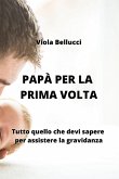 Papà Per La Prima VOLTA