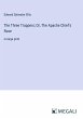The Three Trappers; Or, The Apache... - Bild 1