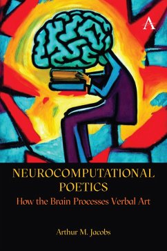 Neurocomputational Poetics (eBook, ePUB) - Jacobs, Arthur