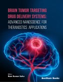 Brain Tumor Targeting Drug Delivery Systems: Advanced Nanoscience for Theranostics Applications (eBook, ePUB)