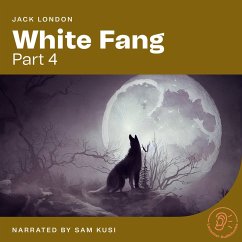White Fang (Part 4) (MP3-Download) - London, Jack