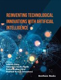 Reinventing Technological Innovations with Artificial Intelligence (eBook, ePUB)
