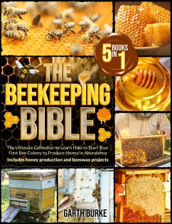 The Beekeeping Bible (eBook, ePUB) - Burke, Garth