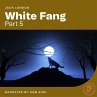 White Fang (Part 5) (MP3-Download) - Bild 1