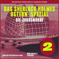 Das Sherlock Holmes Ostern-Spezial (Die Judasmorde, Folge 2) (MP3-Download) - Doyle, Sir Arthur Conan; Fraser, Charles