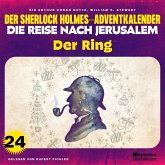 Der Ring (Der Sherlock Holmes-Adventkalender - Die Reise nach Jerusalem, Folge 24) (MP3-Download)