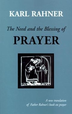 Cover The Need and the Blessing of Prayer (eBook, ePUB)