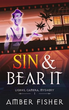 Sin and Bear It (Lights, Camera, Mystery, #1) (eBook, ePUB) - Fisher, Amber