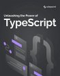 Unleashing the Power of TypeScript... - Bild 1