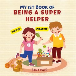 My 1st Book of Being A Super Helper (eBook, ePUB) - Kale, Sara