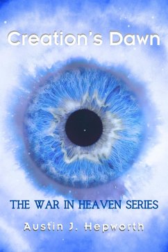 Cover Creation's Dawn (The War In Heaven) (eBook, ePUB)