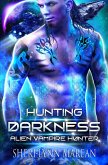 Hunting Darkness (Alien Vampire Hunter, #2) (eBook, ePUB)