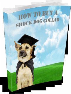 How to Buy a Shock Dog Collar (eBook, ePUB) Cover How to Buy a Shock Dog Collar (eBook, ePUB)