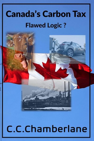 Canada's Carbon Tax - Flawed Logic? (Climate, #1) (eBook, ePUB)