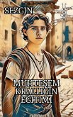 Muhtesem Kralligin Egitimi (eBook, ePUB)