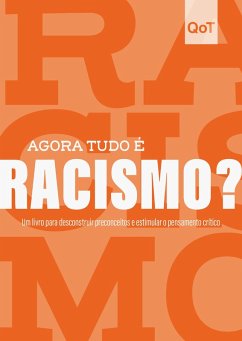 Agora tudo é racismo? (eBook, ePUB) - Tabu, Quebrando o