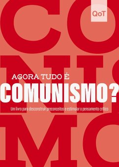 Agora tudo é comunismo? (eBook, ePUB) - Tabu, Quebrando o
