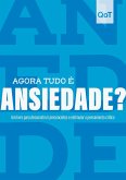 Agora tudo é ansiedade? (eBook, ePUB)