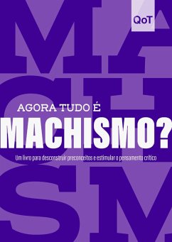 Cover Agora tudo é machismo? (eBook, ePUB)