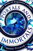 Portals and Immortals (The Book of Exquisite Corpse, #3) (eBook, ePUB)