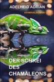 Der Schrei des Chamäleons (eBook, ePUB)