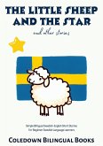 The Little Sheep and the Star and Other Stories: Simple Bilingual Swedish-English Short Stories For Beginner Swedish Language Learners (eBook, ePUB)