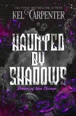 Haunted by Shadows (Demons of New Chicago: Magic Wars Universe, #2) (eBook, ePUB)