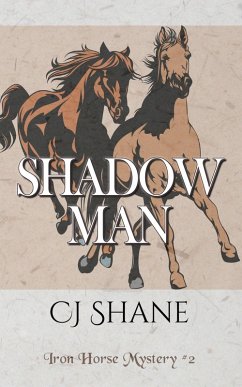 Cover Shadow Man (Iron Horse Mysteries, #2) (eBook, ePUB)