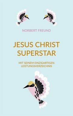 Jesus Christ Superstar - Freund, Norbert