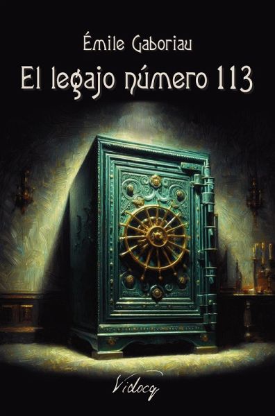 El legajo número 113 (Monsieur Lecoq, #3) (eBook, ePUB) El legajo número 113 (Monsieur Lecoq, #3) (eBook, ePUB)