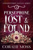 Persephone Lost & Found (The Goddessverse Fantasy Series, #2) (eBook, ePUB)