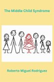 The Middle Child Syndrome (eBook, ePUB)