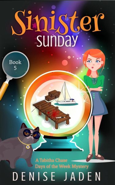 Sinister Sunday (Tabitha Chase Days of the Week Mysteries, #5) (eBook, ePUB) Sinister Sunday (Tabitha Chase Days of the Week Mysteries, #5) (eBook, ePUB)