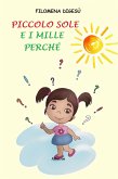 Piccolo Sole e i mille perché (eBook, ePUB)