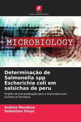 Determinação de Salmonella spp Escherichia coli em salsichas de peru Determinação de Salmonella spp Escherichia coli em salsichas de peru