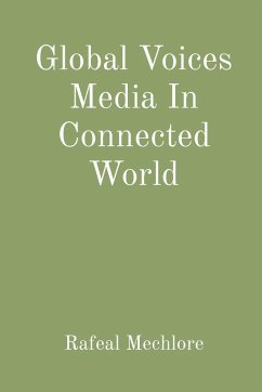 Global Voices Media In Connected World - Mechlore, Rafeal