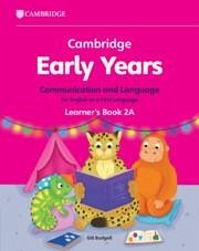 Cambridge Early Years Communication and Language for English as a First Language Learner's Book 2A - Budgell, Gill