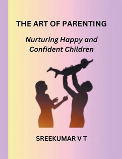 The Art of Parenting - Sreekumar, V T