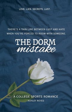 The Dorm Mistake - Reyes, Ashley